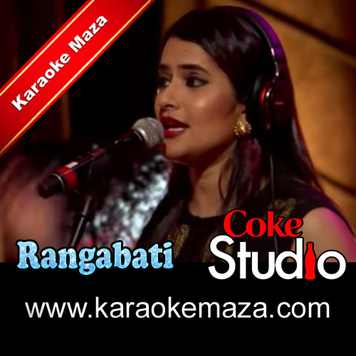 Rangabati [Coke Studio] Karaoke - MP3 + VIDEO 3