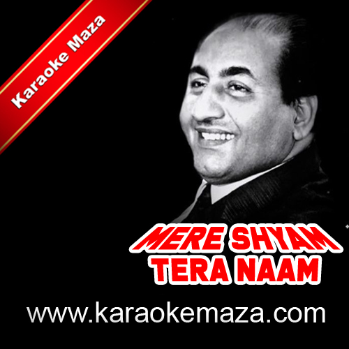 Mere Shyam Tera Naam Karaoke - MP3 + VIDEO 1