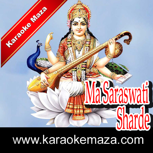 Maa Saraswati Sharde Karaoke - MP3 + VIDEO 3