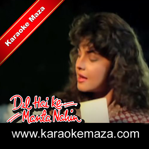 dil hai ke manta nahin karaoke with lyrics
