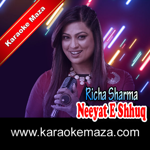 Neeyat E Shauq Bhar Na Karaoke (Hindi Lyrics) - Video 3