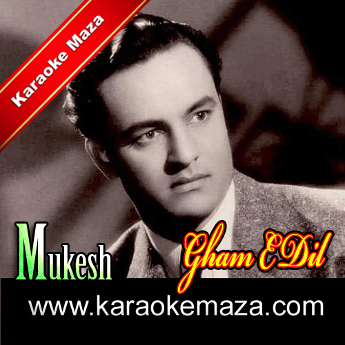 Gham E Dil Kis Se Kahoon Karaoke - MP3 3