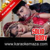 Teri Solid Body Re Karaoke (Hindi Lyrics) - Video 2