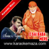 O Sai Baba Mere Karaoke (Hindi Lyrics) - Video 1