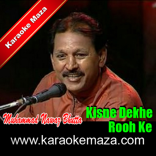 Kisne Dekhe Rooh Ke Aanshu Karaoke - MP3 + VIDEO 1