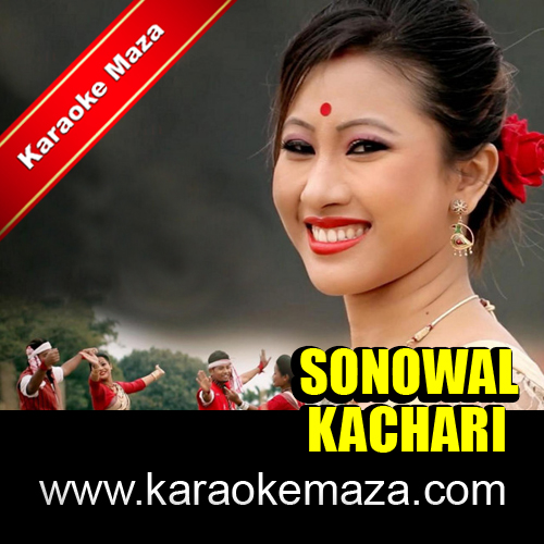 Sonowal Kachari Karaoke - MP3 + VIDEO 2